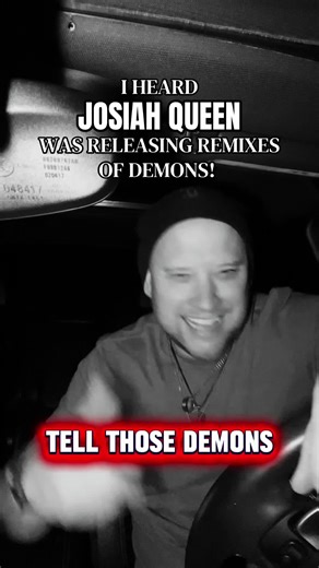 I heard @Josiah Queen was releasing remixes of his new song “Demons” - is EDM allowed? Tag Josiah if you want this released. Comment “more” if you wanna hear a longer version