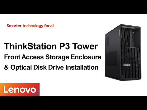 ThinkStation P3 Tower - FASE & ODD Installation