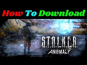 How To Download Stalker Anomaly On PC [ Full Step By Step Guide ]