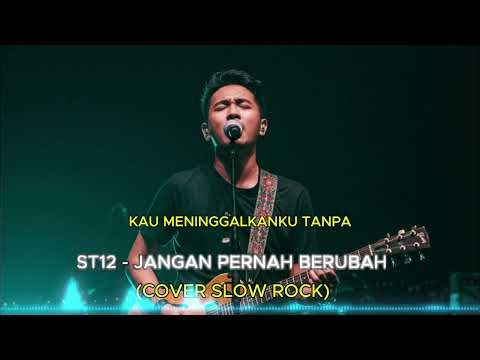 ST12 - Jangan Pernah Berubah: Lagu yang Bikin Nostalgia Abis!