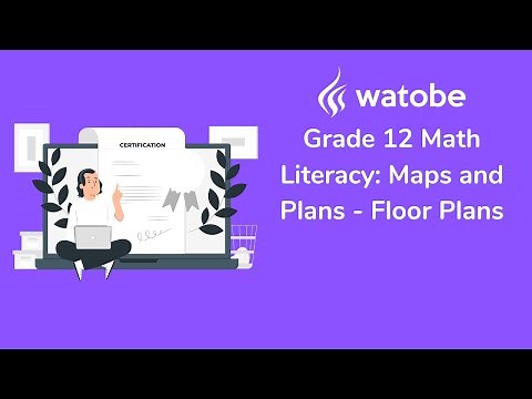 Grade 12 - Maps and Plans Math Literacy (floor plans)