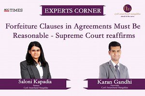 Forfeiture Clauses in Agreements Must Be Reasonable — Supreme Court reaffirms
