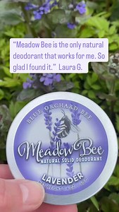 I never get tired of hearing from happy Meadow Bee users. It really, truly works. #naturaldeodorantthatworks #meadowbeedeodorant #madeinvermont #noneofthebadstuff | Meadowscape Botanicals by Everlasting Herb Farm