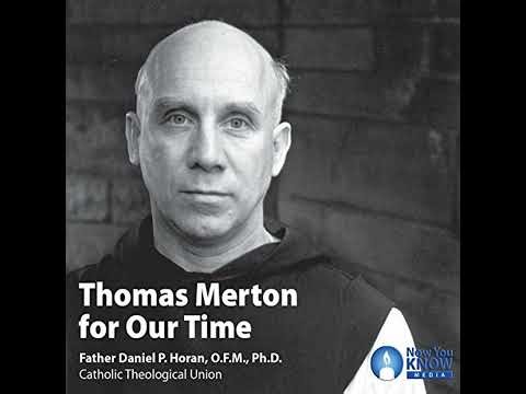 Thomas Merton for Our Time by Daniel P. Horan | Full Audiobook