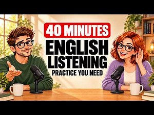 The ONLY English Listening Practice You Need | 40-Minute Podcast (B1–B2)