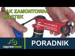 Poradnik - jak zamontować mostek w rowerze - napraw rower