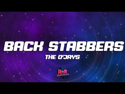 The O'Jays - Back Stabbers (Lyrics)