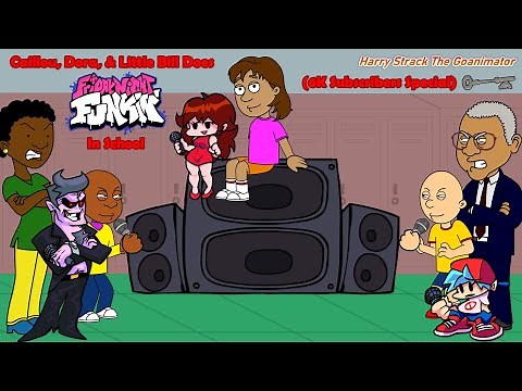 Caillou, Dora, & Little Bill Does Friday Night Funkin In School (6K Subscribers Special)