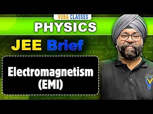 JEE Brief: Electromagnetism | Physics One Shot | JEE Mains and Advanced