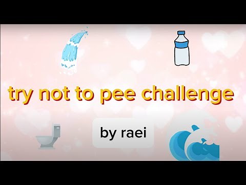 try not to pee challenge (HARD)