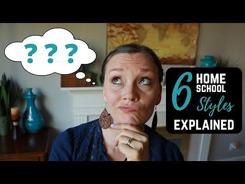 What Kind of HOMESCHOOLER Am I? | 6 Popular Homeschool Styles