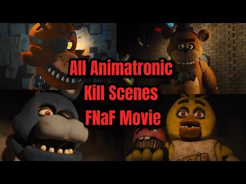 All Animatronic Kill Scenes or Characters Death Scenes in The FNaF Movie!!!