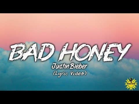 Justin Bieber - BAD HONEY (Lyrics Video)