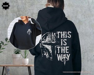 Star Wars Sweatshirt, This is the Way, the Mandalorian Hoodie, Disneyland Trip Sweater, Father's Day Hoodie, Galaxy's Edge Fans Sweatshirt - Etsy