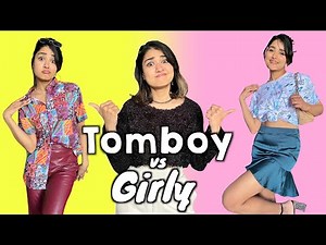 Dressing in Tomboy V/S Girly Outfits | Meet My 2 Personalities