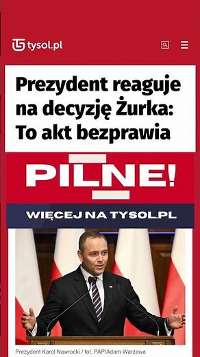 President Karol Nawrocki reacts to Żurek's decision: It is an act of lawlessness
