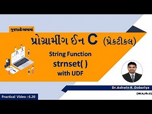 Programming in C | In Gujarati | 6.20 strnset( ) string function with UDF | By Dr.Ashwin Dobariya