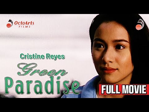 GREEN PARADISE | Full Movie | Cristine Reyes, Andrew Schimmer, Kris Martinez