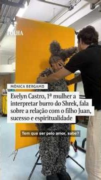 Evelyn Castro será 1ª mulher a interpretar burro do Shrek