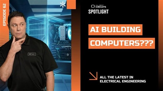 AAC Spotlight | Ep. 62 | Can AI Build Computers? | All About Circuits