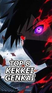 Naruto’s Top 8 Kekkei Genkai — Which Is the Strongest? ⚔️