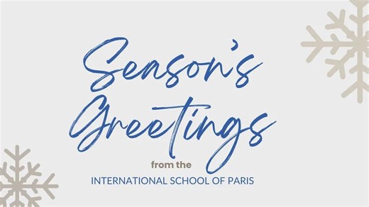 Season s Greetings From the International School of Paris - 2025 | International School of Paris