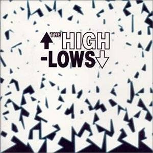 The High-Lows - The High-Lows
