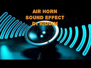 Laser Air Horn - DJ Sound Effect - New Sound 2018