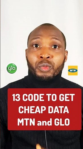 13 Codes to get cheap data from MTN and glo / how to buy cheap data