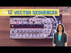Exploring the Five12 Vector Sequencer!