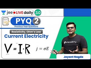 JEE: Current Electricity PYQs - 1 | Unacademy JEE | IIT JEE Physics | Jayant Nagda
