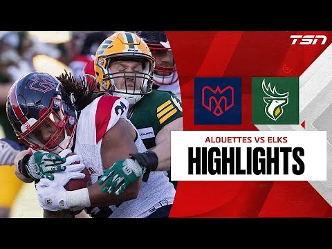 Montreal Alouettes vs. Edmonton Elks | CFL HIGHLIGHTS