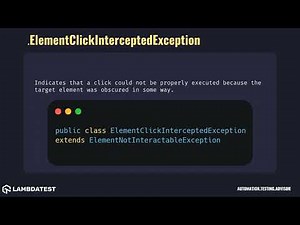 org openqa selenium ElementClickInterceptedException with examples