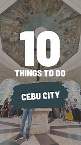 10 things to do in Cebu City! | Escape Manila