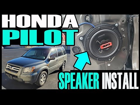 HONDA PILOT SPEAKER INSTALL - HOW TO FRONT AND REAR