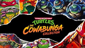 The Teenage Mutant Ninja Turtles: Cowabunga Collection kicks shell