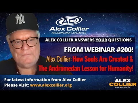 Alex Collier: How Souls Are Created & The Andromedan Lesson for Humanity! 🌟