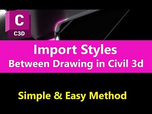 1.5 How to Import Styles from Source Drawing in AutoCAD Civil 3d | Importing Styles Between Drawings