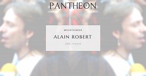 Alain Robert Biography | Pantheon