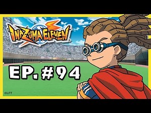 Inazuma Eleven - Episode 94 - The impregnable fortress!