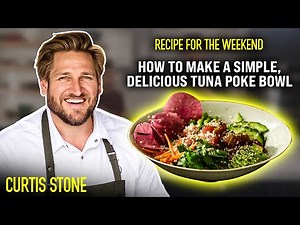 How to Make a SIMPLE, DELICIOUS TUNA Poke Bowl | Recipe For The Weekend | Curtis Stone