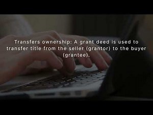 Grant Deed Explained - All Encompass Realty