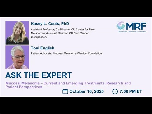 Mucosal Melanoma Treatments and Research with Kasey Couts PhD | Melanoma Research Foundation posted on the topic | LinkedIn