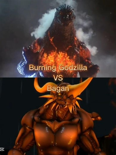 Burning Godzilla Vs Bagan #bagan #godzilla #burninggodzilla #heiseigodzilla #heiseiera #destoroyah