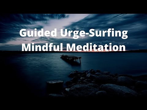 Guided Urge-Surfing Mindful Meditation