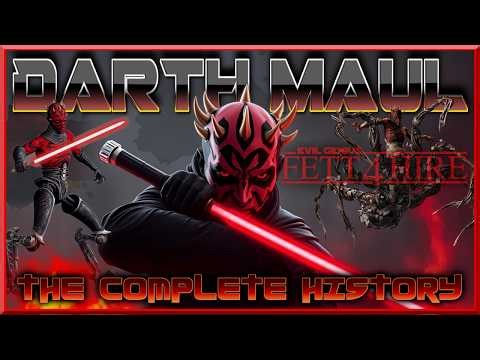 DARTH MAUL The Complete HISTORY