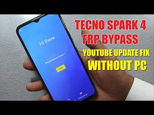 Tecno Spark 4 FRP Bypass | Youtube Update Fix FRP Unlock Without PC