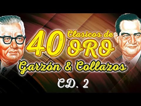 40 Clásicos De Oro CD 2 - Garzón y Collazos (Álbum) | Música Colombiana