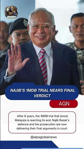 Najib’s 1MDB Trial Nears Final Verdict. #alpsnews #alps #news