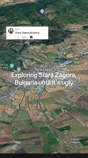What should I do next? #starazagora #bulgaria #googleearth #exploring | Bulgaria